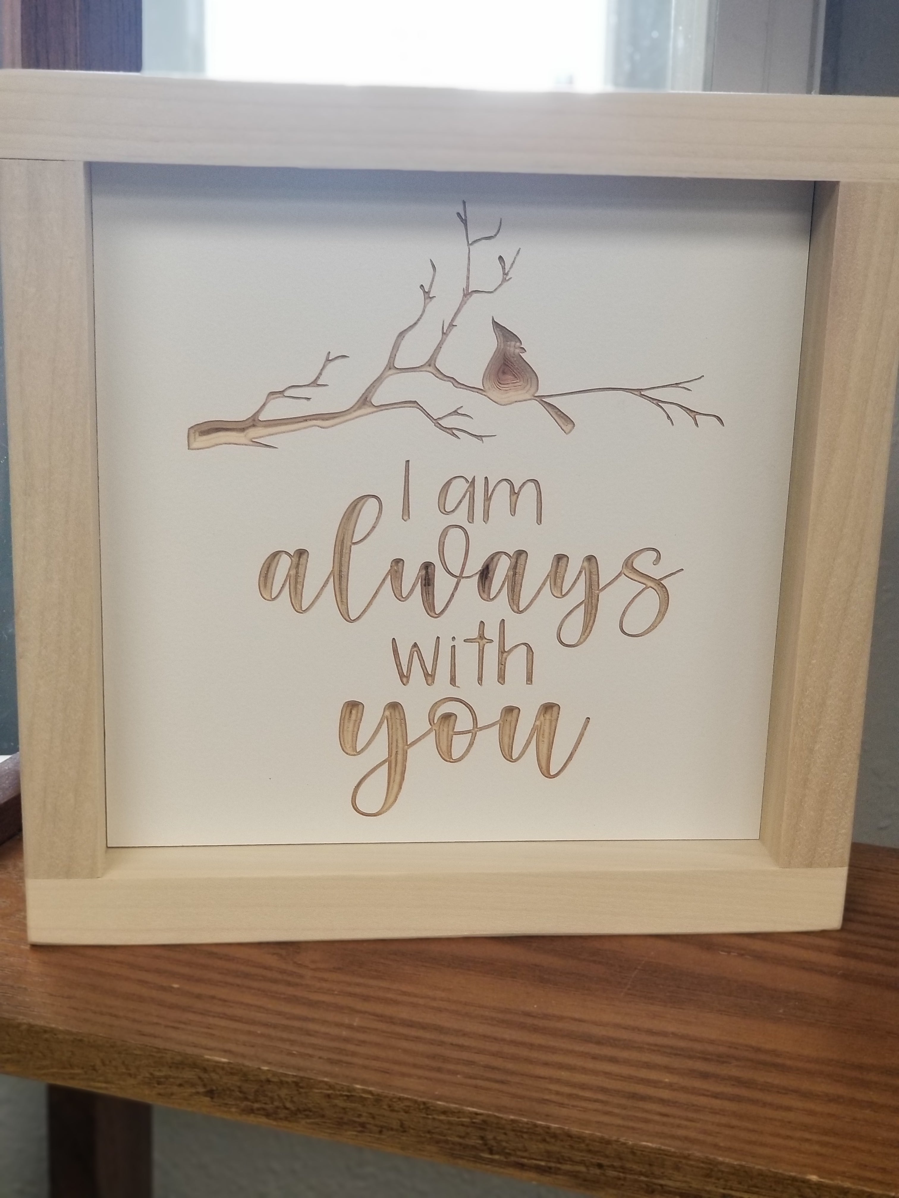 Always With You 7x7 Sign